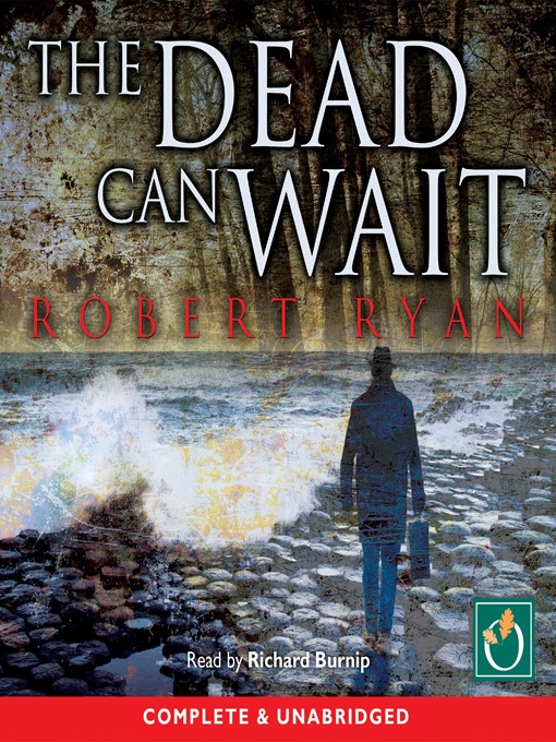 Title details for The Dead Can Wait by Robert Ryan - Available
